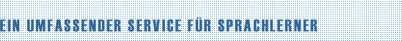 Für Sprachlerner und -freaks